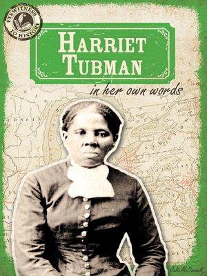 cover image of Harriet Tubman in Her Own Words